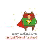 Funny Birthday Card - Magnificent Bastard created by Dandelion Stationery