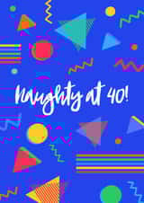 Naughty 40th birthday card for anyone born in the 80s created by Whaley Nice Designs