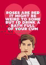 Funny Valentines/ Anniversary card - Bath of Cum - Saltburn created by Filthy Sentiments