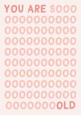 Funny You Are Sooooo Old Birthday Card - Birthday Card created by Gem Draws Stuff