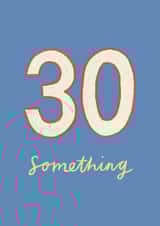 Classic Birthday Card - 30 Something created by ems le tocq