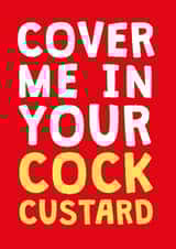 Funny Anniversary Card - Rude - Cock Custard - For him - Boyfriend - Husband created by Cookie Design