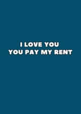 Funny Valentines Day Card - You Pay My Rent - Valentine created by Requin Prints 