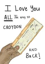 Cute Valentine's Day Card - I Love You ALL The Way To Croydon AND Back! created by KitsCH Noir