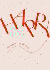 Happy Birthday Beautiful - celebrate a loved one's Birthday! created by Dapple pop studio