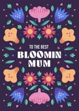 Cute floral Mother Day Card - To the best Bloomin Mum created by Chris Wharton