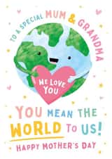 Mum & Grandma Mother's Day Card - You Mean The World To Us created by Macie Dot Doodles