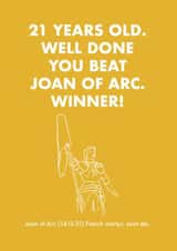 21st Birthday Card - Joan Of Arc created by OBJECTABLES
