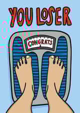 Weight Loss Card - Funny Congratulations Card - You Loser created by TeePee Creations