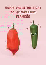Funny Valentine's Card Fiancée - Hot Chilli's - Cute created by Fliss Muir