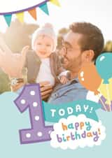 Personalised Birthday Photo Card created by Josie Gledhill - Cute Birthday Photo Card - 1 Today