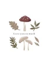 Cute Mushroom Card - Love you so mush created by HeatherLucyJ