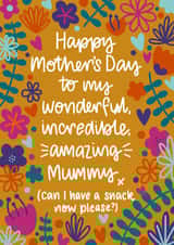 Happy Mother's Day to my amazing Mummy - can I have a snack now? created by Nurture and Cheer