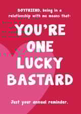 Boyfriend You're One Lucky Bastard created by Card and Cake