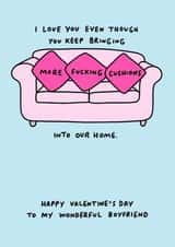 Funny Valentine's Card for Boyfriend - Love You Despite the Cushions created by Veronica Dearly