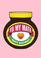 Funny Birthday Card - For Friend - Marmite Pun created by Of Life & Lemons Ltd.