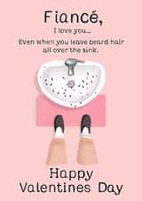Funny Valentine's Day card for Fiancés who leave beard hair all over the sink. created by Things By Bam