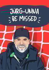 Funny Leaving Card - Jurgen Klopp created by Original Fox Cards