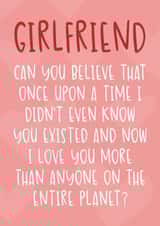 Cute Girlfriend Valentine's Day card - Love You More Than Anyone on the Planet created by Brogan Thomas