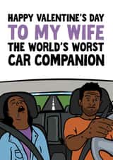 Cheeky Valentine's Card - for Wife - The World's Worst Car Companion created by Woody's Design