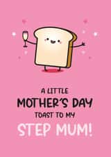Cute Mother's Day Card - Step Mum - Toast Pu created by Twisted Haggis