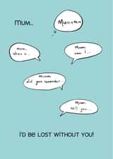 Cute Mother's Day Card - I'd be lost without you created by Urban Collie
