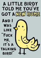 A Little Birdy Told Me You've Got A New Home - Funny New Home Card created by Designs By Andy