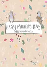 Pretty Mother's Day Card - #BestMumInTheWorld created by Lucy Driver