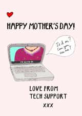 Funny Mother’s Day Card - Tech Support created by Hello Hatty
