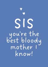 Sweet Mother's Day Card - For Sister - Best Mother I Know created by Stove