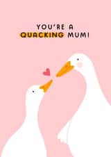 Cute Mother's Day Card - Ducks - You're A Quacking Mum! created by Joanne Hawker