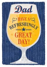 Birthday-Dad-beer-have a refreshingly great day! created by 0nly Me!
