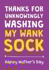 Funny Mother's Day card - from son - Wank sock created by Cookie Design