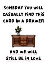 Romantic Anniversary Card For Partner - Card In A Drawer - Still In Love created by WittyGoodsShop