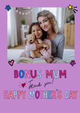 Personalised Mothers Day Photo Card created by Kerrylovescards - Cute Mother's Day Photo Card - Bonus Mum