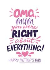 Funny and Heartfelt Mother's Day card - Right About Everything created by Superlush Cards