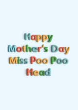 Funny Mother's Day Card - From The Kids - Miss Poo Poo Head created by Pottsy Prints