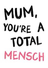 Jewish Mother's Day card - Mum, you're a total mensch created by Oy Vey Studio