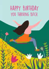 Funny Birthday Card - For Friend - Thriving Bitch created by Bellollage