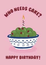 Illustrated Birthday Card - Olives - Who Needs Cake created by Ella Goddard