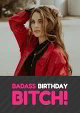 Personalised Birthday Photo Card created by Simon - Badass Birthday Photo Card - For Her