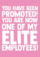 Funny New Job Card - Boss and CEO - You Have Been Promoted! created by I Love My Card
