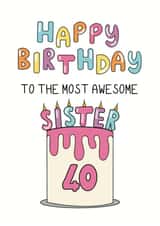 Happy Birthday Card - 40th - Sister created by Schnauzer Scribbles