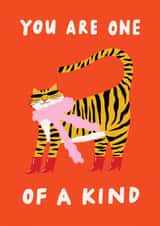 You Are One Of A Kind - Sassy Glam Tiger - Friendship created by Rosie Delilah Foden