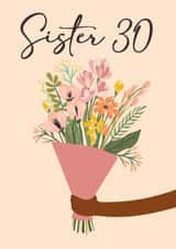 Pretty 30th Birthday Card - for Sister created by Quinton cards
