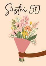 Pretty 50th Birthday Card - for Sister created by Quinton cards