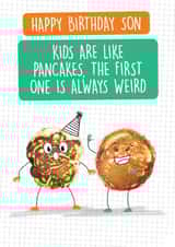 Funny Birthday Son Card - Kids are like Pancakes - First Born created by Quitting Hollywood