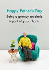 Funny Father's Day Card - Being A Grumpy Arsehole Is Part Of Your Charm created by Bold & Bright Cards