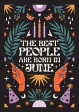 The Best People Are Born In June - Pretty - Gothic - Heartfelt - Horoscope created by Oh Ellie Studio