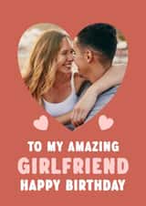 Personalised Birthday Photo Card created by @hollielonglanddesigns - Heartfelt Birthday Card - Amazing Girlfriend